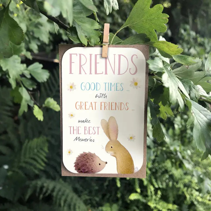 "Friends- Good Times"  Keepsake Card